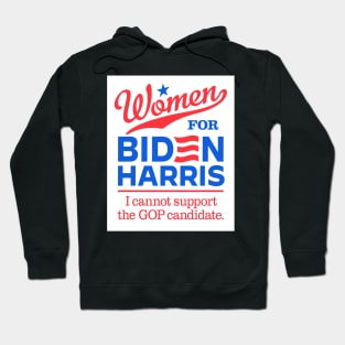 Women For Biden, I can't support the GOP candidate Hoodie
